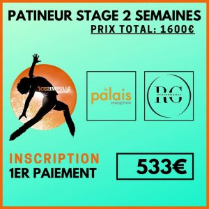 2SP1 (PATINEUR) STAGE 2 SEMAINES (Payment 30%: Inscription)