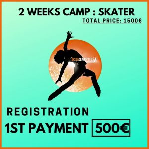 2 Weeks Camp SKATER 1st Payment - 500