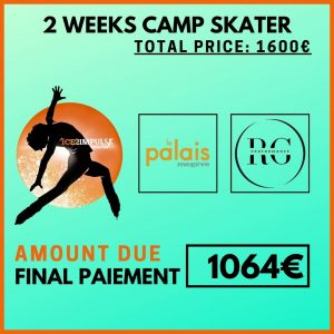 2WS2 (SKATER) 2 WEEKS CAMP (70% left: Final Payment)