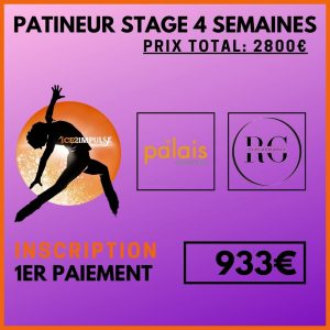 4SP1 (PATINEUR) STAGE 4 SEMAINES (Paiement 30%: Inscription)