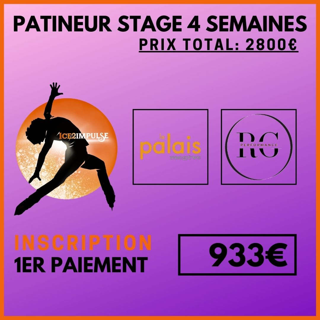 4SP1 (PATINEUR) STAGE 4 SEMAINES (Paiement 30%: Inscription)
