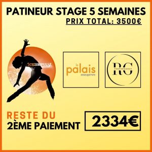 5SP2 (PATINEUR) STAGE 5 SEMAINES (Paiement 70% restant)